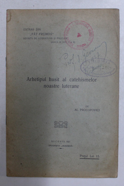 ARHETIPUL HUSIT AL CATEHISMELOR NOASTRE LUTERANE de AL. PROCOPOVICI , 1927