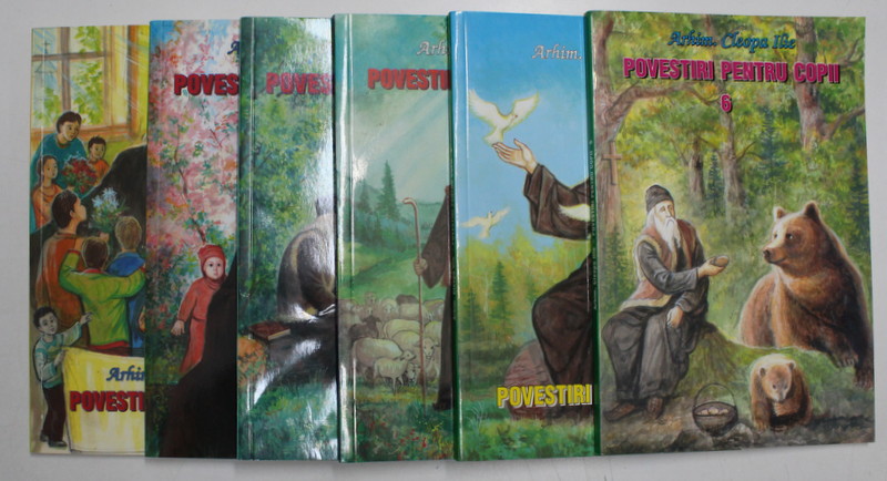 ARHIMANDRIT CLEOPA ILIE - POVESTIRI PENTRU COPII , SET DE 6 VOLUME , 2010