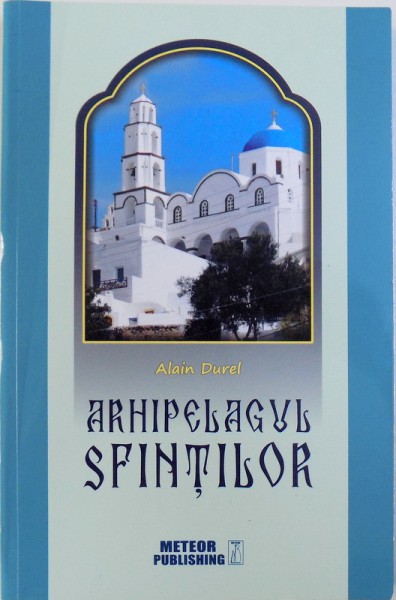 ARHIPELAGUL SFINTILOR de ALAIN DUREL , 2017