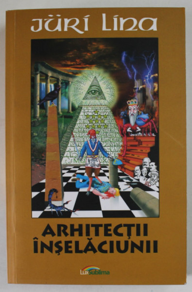 ARHITECTII INSELACIUNII de JURII LINA , 2014