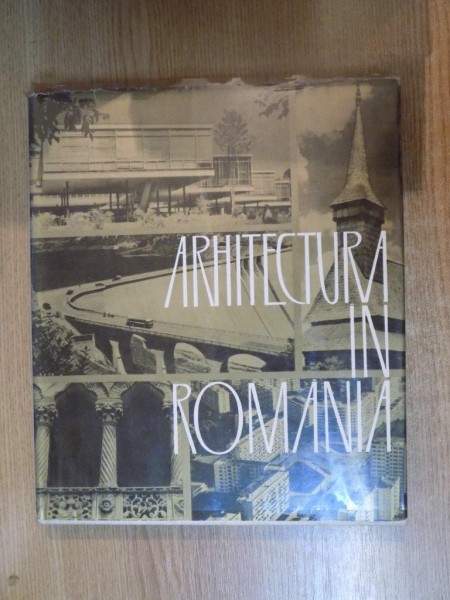 ARHITECTURA IN ROMANIA de GUSTAV GUSTI , EDITIE BILINGVA ROMANA-FRANCEZA  1965