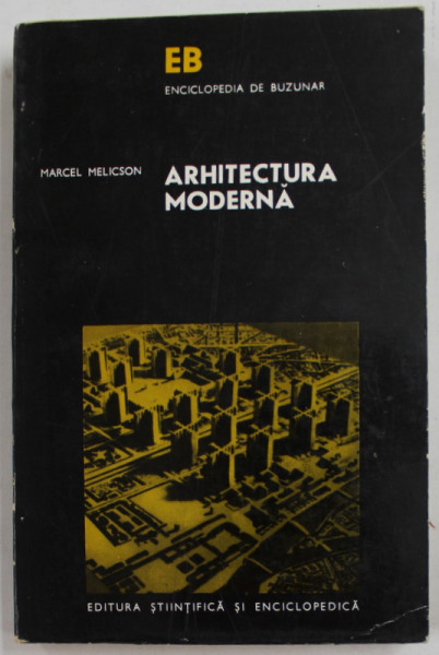 ARHITECTURA MODERNA de MARCEL MELICSON  1975