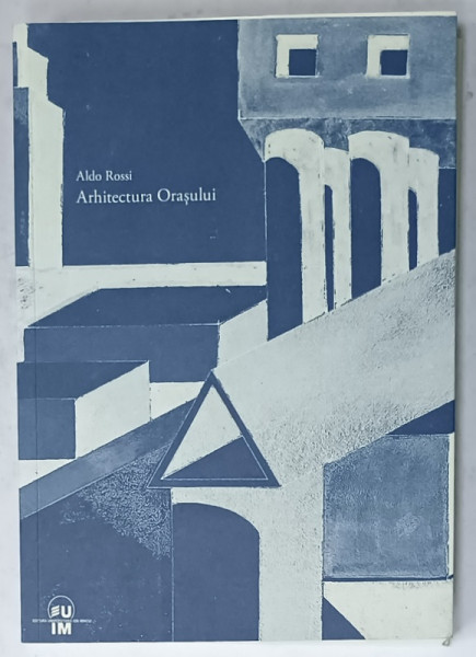 ARHITECTURA ORASULUI de ALDO ROSSI , 2023