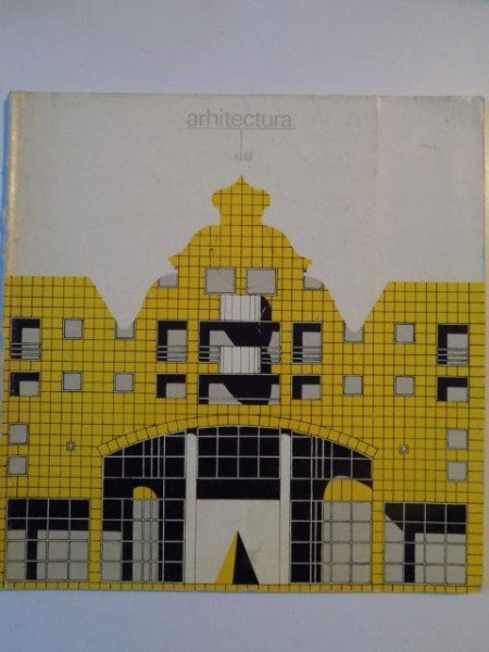 ARHITECTURA REVISTA A UNIUNII ARHITECTILOR DIN R.S. ROMANIA ANUL XXXI, NR. 4 1983
