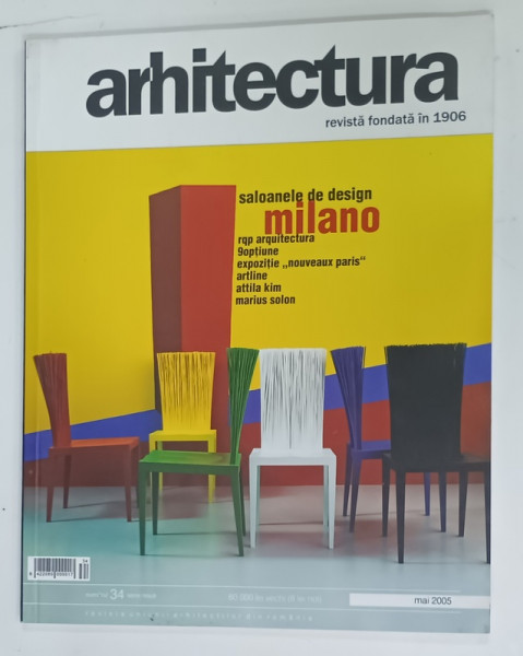 ARHITECTURA , REVISTA UNIUNII ARHITECTILOR DIN ROMANIA , NR. 34 , MAI , 2005