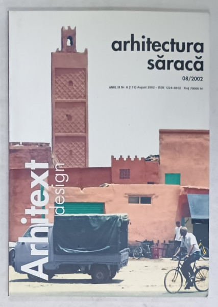ARHITEXT DESIGN , REVISTA , SUBIECT : ARHITECTURA  SARACA  , NR. 8 , 2002