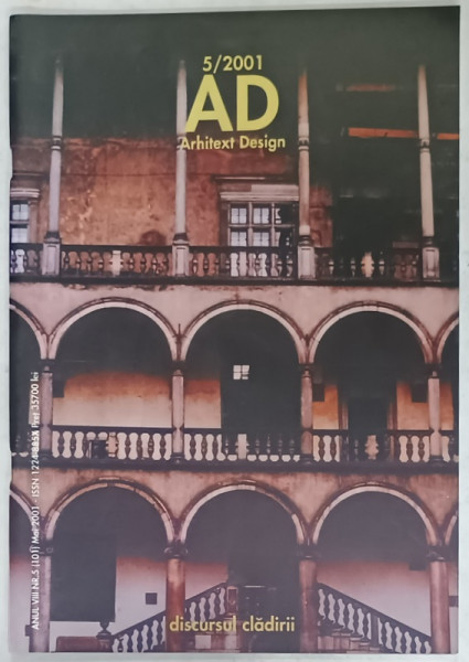 ARHITEXT DESIGN , REVISTA , SUBIECT : DISCURSUL CLADIRII , NR. 5 , 2001