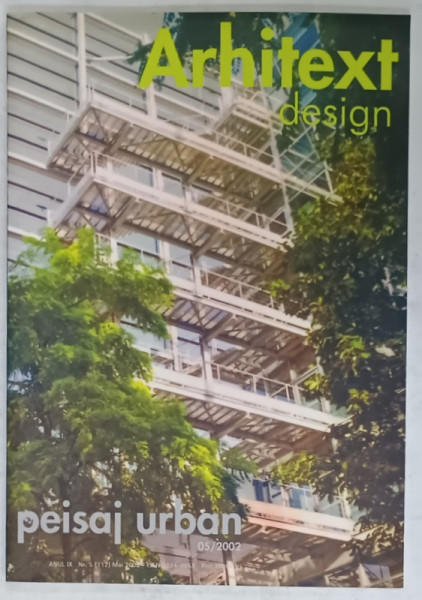 ARHITEXT DESIGN , REVISTA , SUBIECT : PEISAJ URBAN   , NR. 5 , 2002