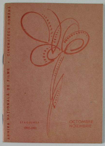 ARHIVA NATIONALA DE FILME , OCTOMBRIE , NOIEMBRIE , STAGIUNEA 1990 - 1991