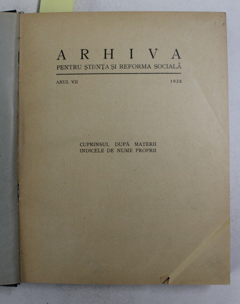ARHIVA PENTRU STIINTA SI REFORMA SOCIALA , ANUL VII , NUMERELE 1 - 4 , AN COMPLET , 1927