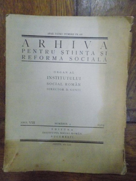 Arhiva pentru stiinta si reforma sociala, D. Gusti, Anul VIII, nr. 4, 1929