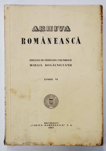 ARHIVA ROMANEASCA, TOMUL VI  1941