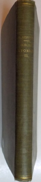 ARHIVA SENATORILOR DIN CHISINAU SI OCUPATIA RUSEASCA DE LA 1806-1812 de RADU ROSETTI ,4 volume ,1909 ,cu dedicatie