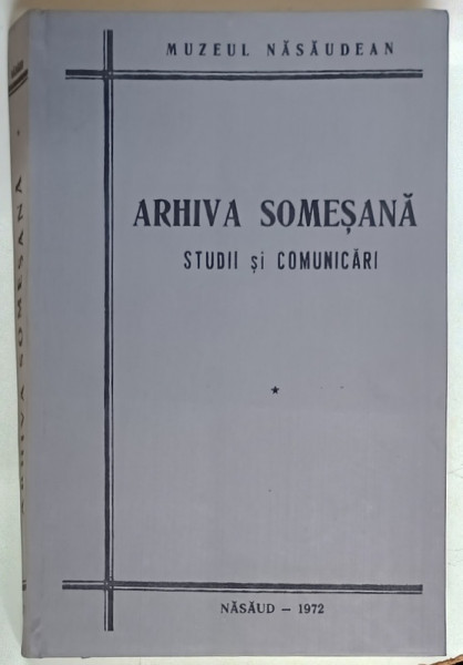 ARHIVA SOMESANA , STUDII SI COMUNICARI , 1972