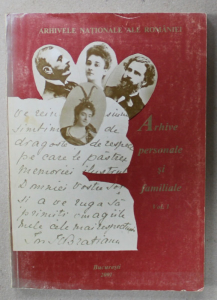 ARHIVE PERSONALE SI FAMILIALE , VOLUMELE I- II de FILOFTEIA RINZIS , 2001-2002