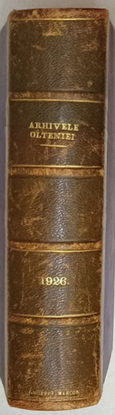 ARHIVELE OLTENIEI , REVISTA , ANII V si VI COMPLETI , COLEGAT , 1926 -1927
