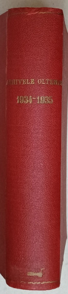 ARHIVELE OLTENIEI , REVISTA , ANII XIII si XIV COMPLETI , COLEGAT , 1934 -1935