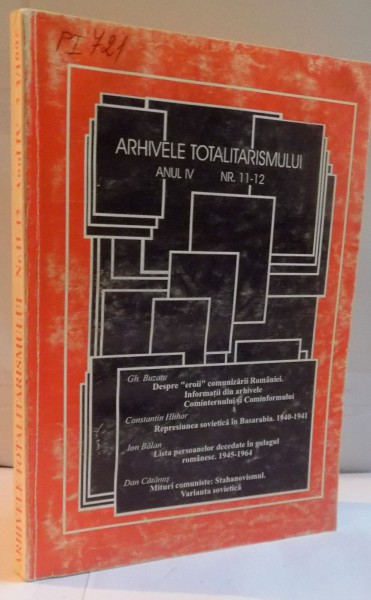 ARHIVELE TOTALITARISMULUI , ANUL IV , NR. 11-12 , 2-3 , 1996