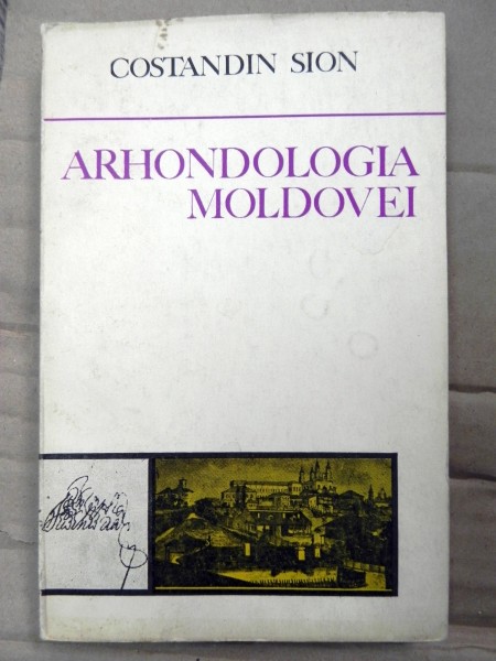 Arhondologia Moldovei de Constantin Sion
