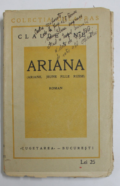 ARIANA de CLAUDE ANET , roman , ANII '30  , PREZINTA O INSEMNARE PE COPERTA FATA