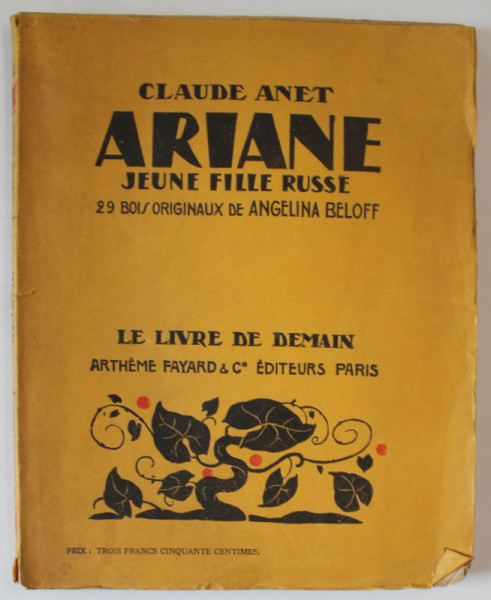 ARIANE , JEUNE FILLE RUSSE par CLAUDE ANET , 29 BOIS ORIGINAUX de ANGELINA BELOFF , 1930