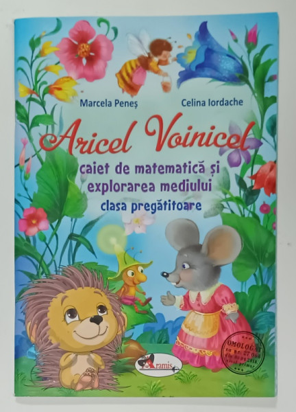 ARICEL VOINICEL , CAIET DE MATEMATICA SI EXPLORAREA MEDIULUI , CLASA  PREGATITOARE de MARCELA PENES si CELINA IORDACHE , 2018