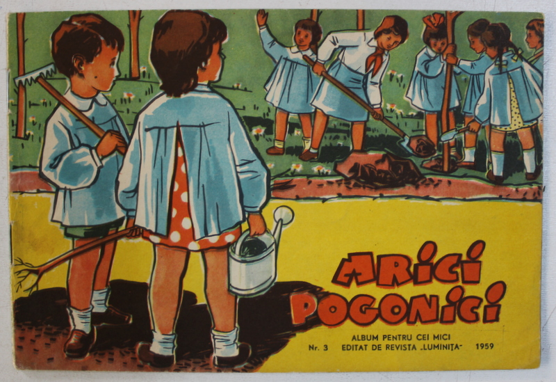 ARICI POGONICI - ALBUM  PENTRU CEI MICI EDITAT DE REVISTA " LUMINITA " , NR . 3 , 1959