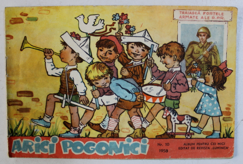 ARICI POGONICI - ALBUM VESEL PENTRU CEI MICI EDITAT DE REVISTA " LUMINITA " , NR . 10 , 1958