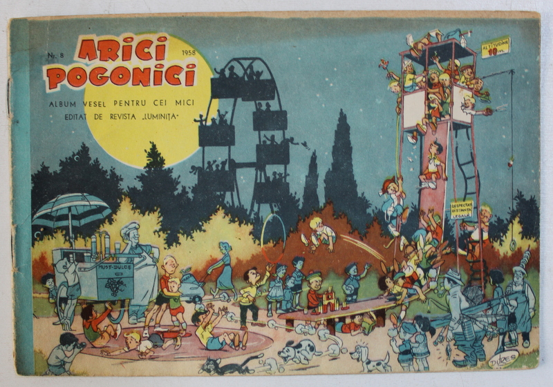 ARICI POGONICI - ALBUM VESEL PENTRU CEI MICI EDITAT DE REVISTA " LUMINITA " , NR . 8 , 1958