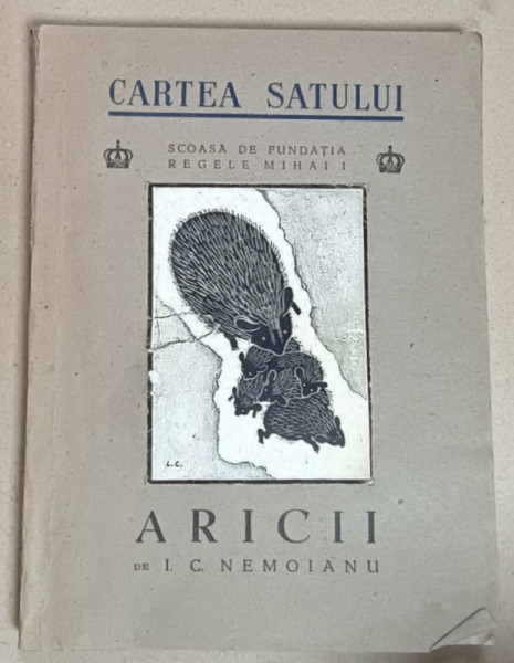 ARICII de I.C. NEMOIANU , COMEDIE IN 4 TABLOURI cu desene de LENA CONSTANTE , 1945