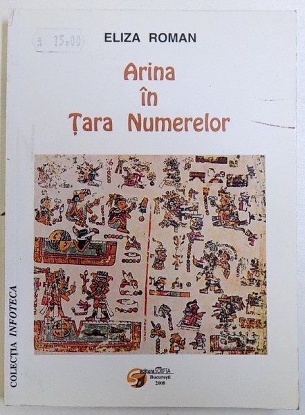 ARINA IN TARA NUMERELOR de ELIZA ROMAN , 2008