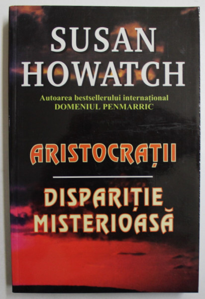 ARISTOCRATII - DISPARITIE MISTERIOASA de SUSAN HOWATCH