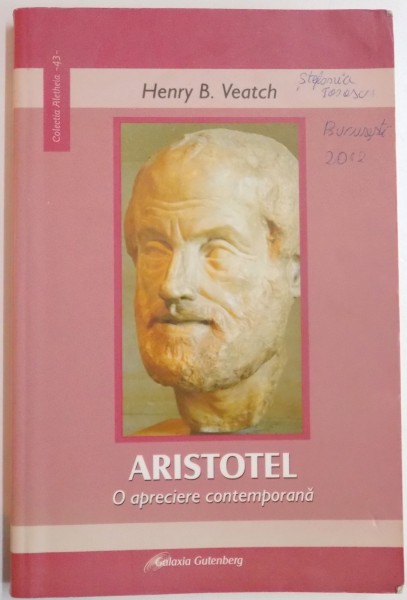 ARISTOTEL , O APRECIERE CONTEMPORANA de HENRY B. VEATCH , 2008