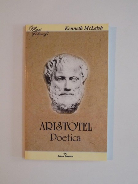 ARISTOTEL , POETICA de KENNETH MCLEISH , 2000