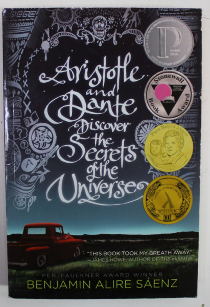 ARISTOTLE AND DANTE DISCOVER THE  SECRETS OF THE UNIVERSE by BENJAMIN ALIRE SAENZ , 2012