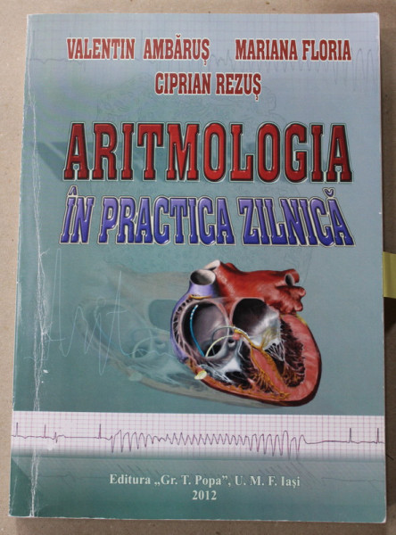 ARITMOLOGIA IN PRACTICA ZILNICA de VALENTIN AMBARUS ...CIPRIAN REZUS , 2012, DEDICATIE *