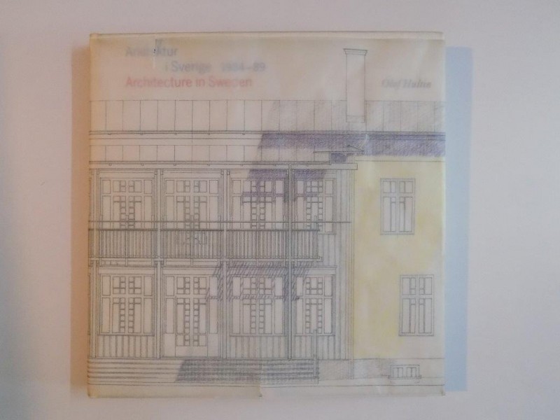 ARKITEKTUR I SVERIGE , ARCHITECTURE IN SWEDEN (1984 - 1989) de OLOF HULTIN