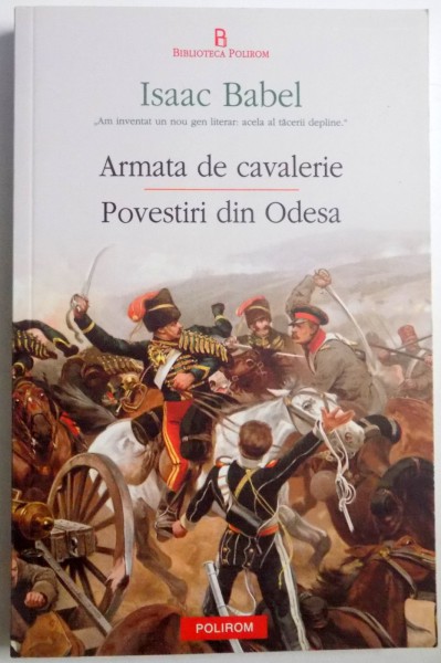 ARMATA DE CAVALERIE , POVESTIRI DIN ODESA de ISAAC BABEL , 2012