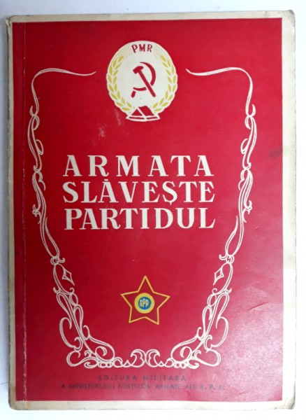 ARMATA SLAVESTE PARTIDUL - CULEGERE DE TEXTE , 1954