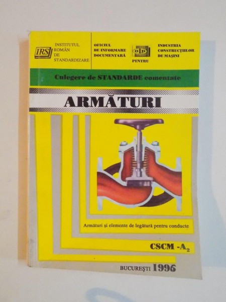 ARMATURI SI ELEMENTE DE LEGATURA PENTRU CONDUCTE  , CSCM - A2 1996