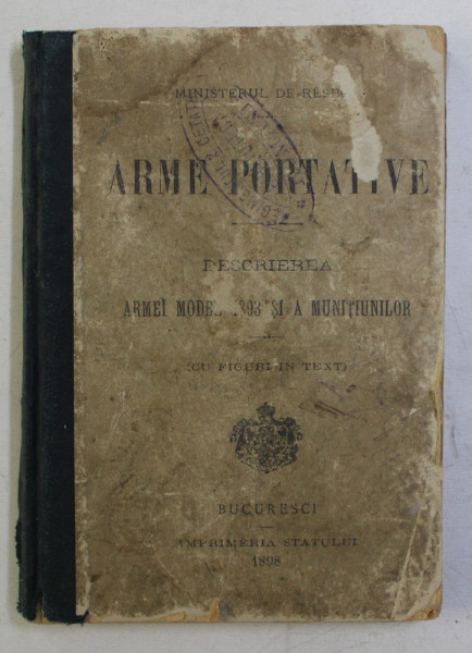 ARME PORTATIVE  - DESCRIEREA ARMEI MODEL 1893 SI A MUNITIILOR , 1898