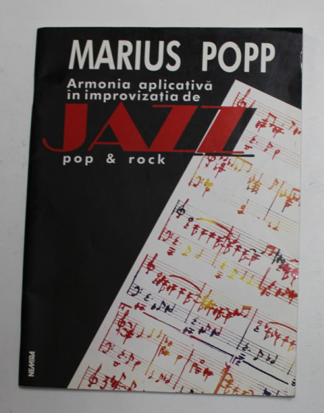 ARMONIA APLICATIVA IN IMPROVIZATIA DE JAZZ , POP si ROCK , de MARIUS POPP , 1998