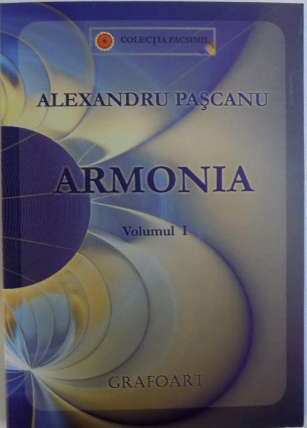 ARMONIA, VOL. I de ALEXANDRU PASCANU , 2013