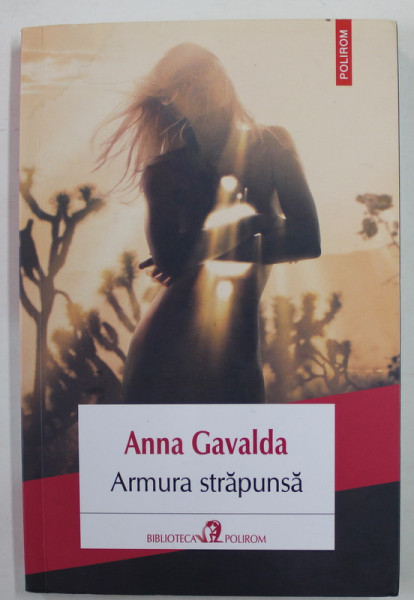 ARMURA STRAPUNSA de ANNA GAVALDA , 2020 , PREZINTA HALOURI DE APA *