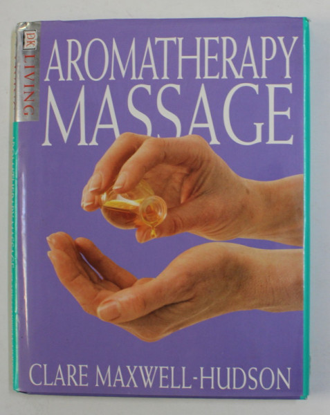AROMATHERAPY MASSAGE by CLARE MAXWELL - HUDSON , 1999