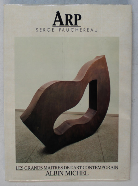 ARP par SERGE FAUCHEREAU , COLLECTION ' LES GRANDES MAITRES DE L ' ART CONTEMPORAIN , 1988