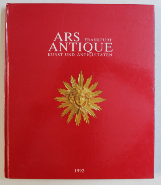 ARS ANTIQUE FRANKFURT  - KUNST UND ANTIQUITATEN , MESSE FRANKFURT  7 - 15.11. 1992