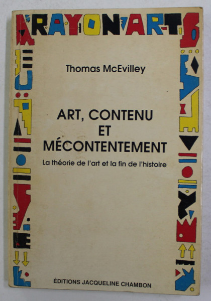 ART , CONTENU ET MECONTENTEMENT par THOMAS McEVILLEY , 1991