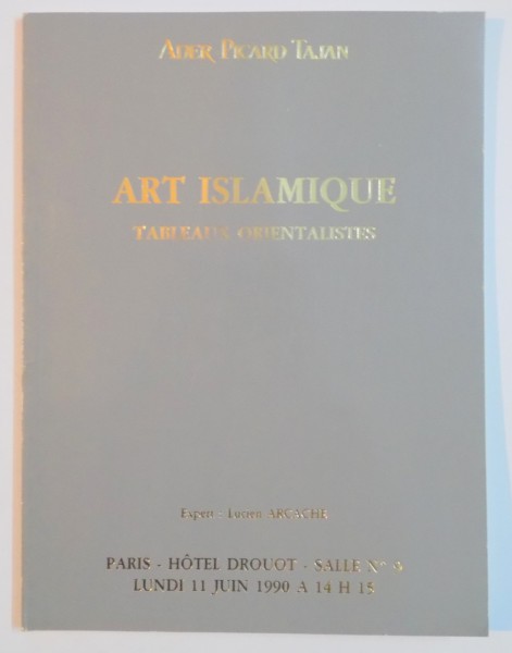 ART ISLAMIQUE , TABLEAUX ORIENTALISTES , CATALOG DE LICITATII , 1990