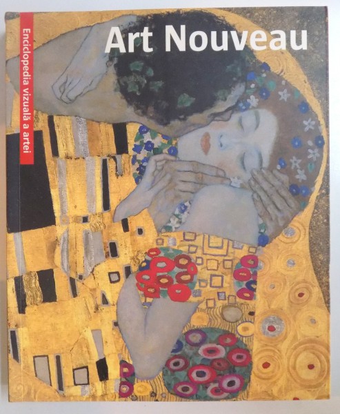 ART NOUVEAU , ENCICLOPEDIA VIZUALA ARTEI, 2009